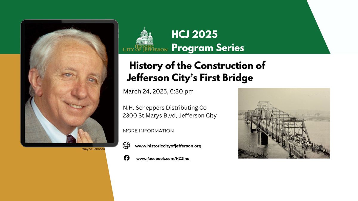 HCJ Educational Series: History of the Construction of Jefferson City's First Bridge