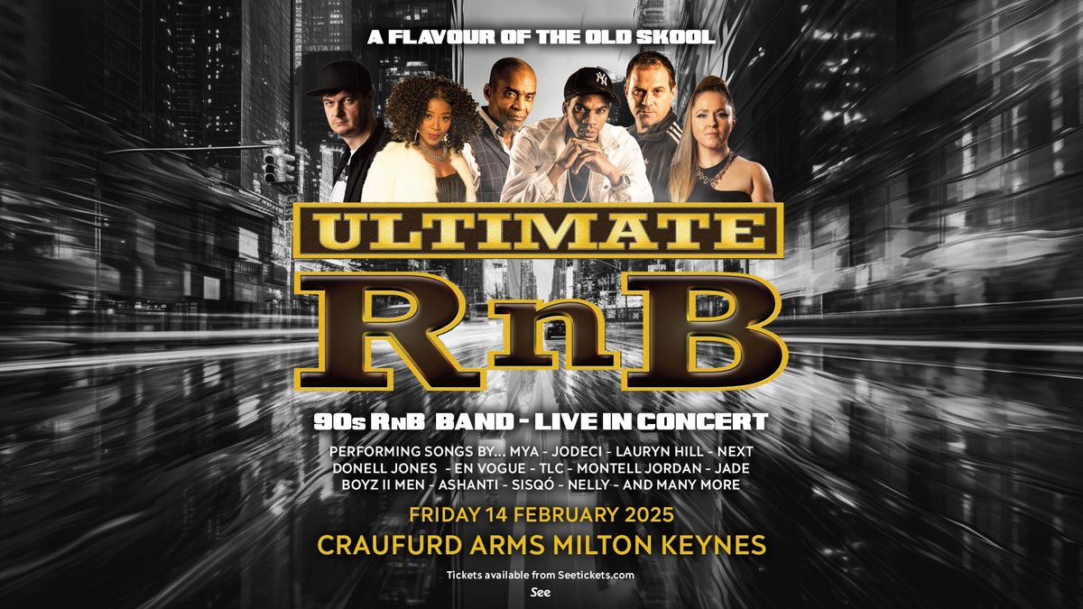 Ultimate RnB: Live 90s R&B Band - Craufurd Arms, MK (MOVED FROM UNIT NINE)