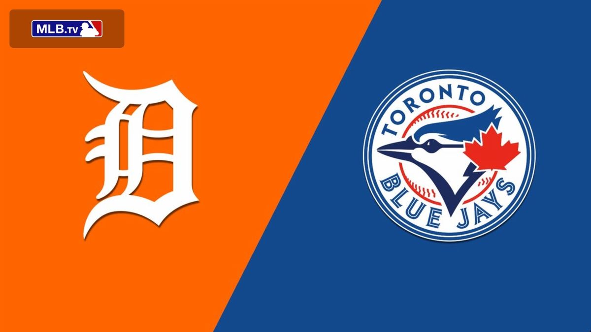 Toronto Blue Jays vs. Detroit Tigers