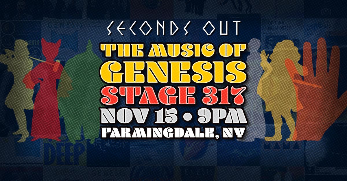 Seconds Out plays Stage 317 Farmingdale