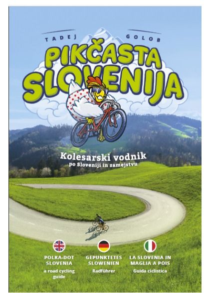 Slovenski knji\u017eni sejem, Pik\u010dasta Slovenija: Kolesarske poti Tadeja Goloba