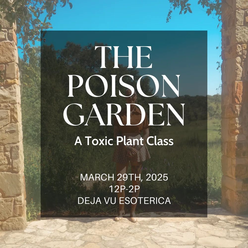 The Poison Garden: A Toxic Plant Class with Elizabeth