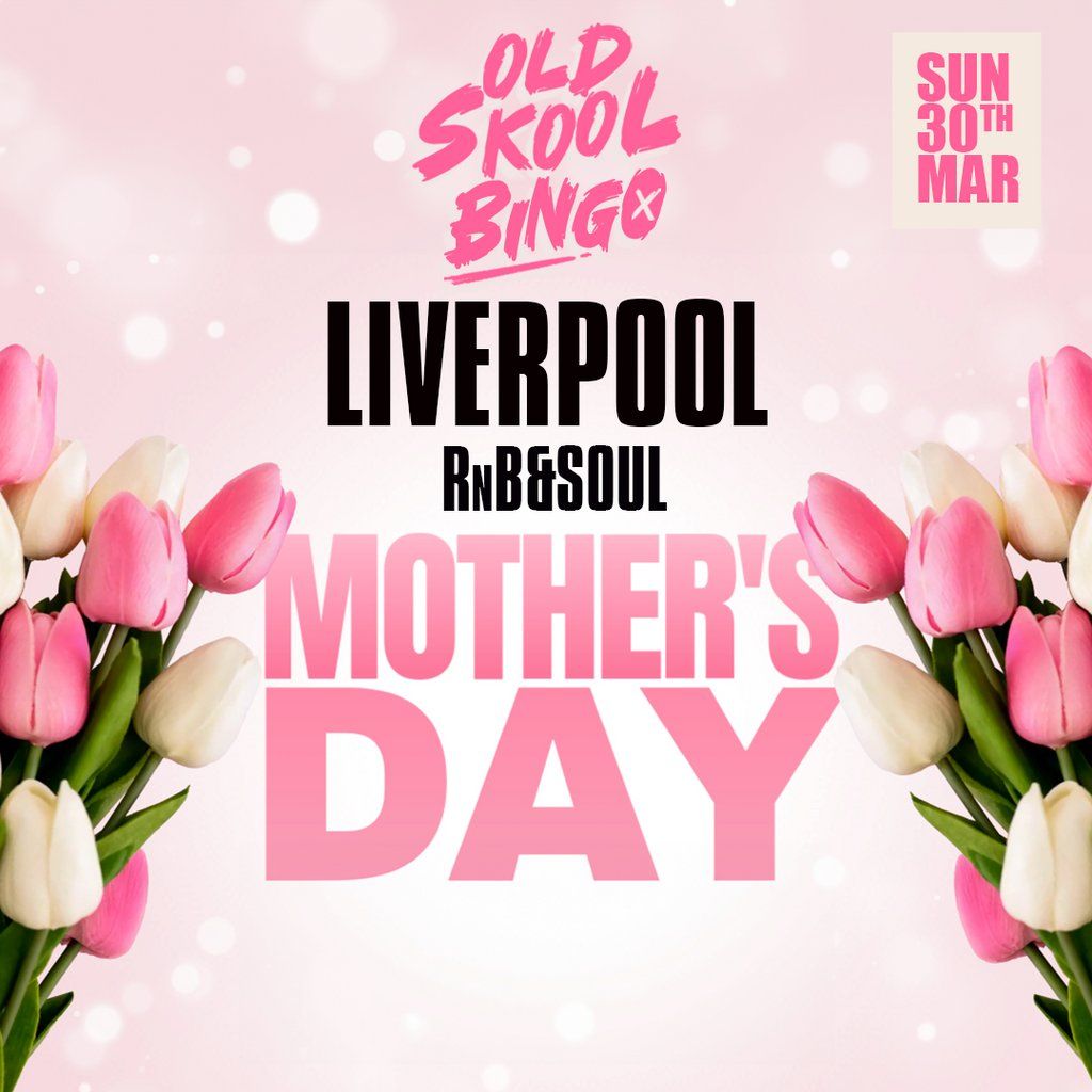 Old Skool Bingo Mothers day Liverpool