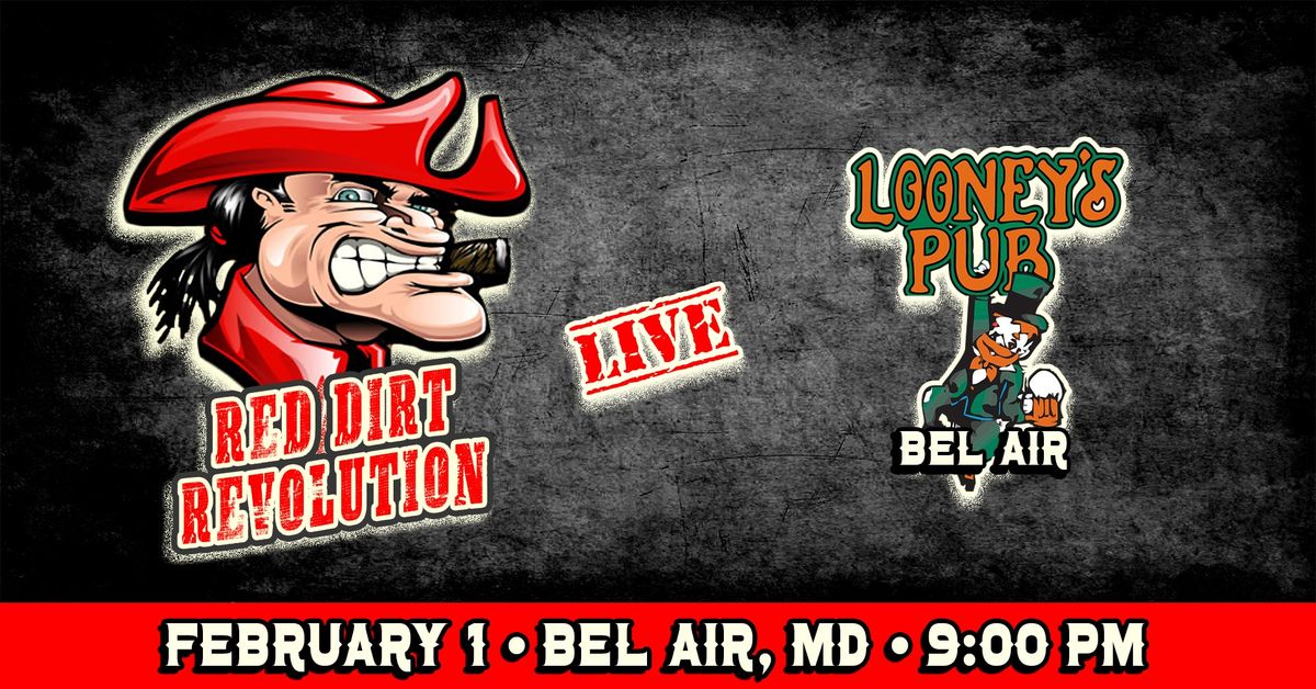 Red Dirt Revolution at Looney's Pub Bel Air (MD)