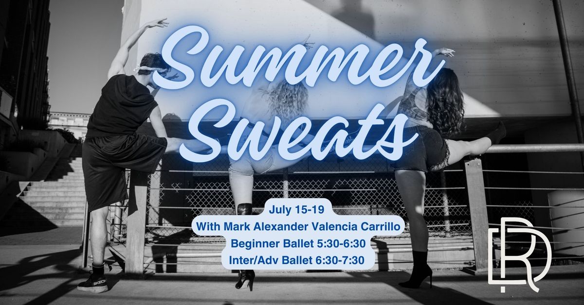 Summer Sweats at RAINO Dance: a week of Ballet for Beginners and Advanced 