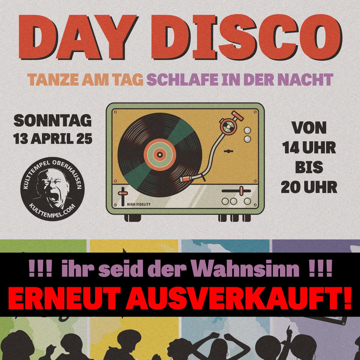 DAY DISCO - Tanze am Tag! Schlafe in der Nacht! AUSVERKAUFT