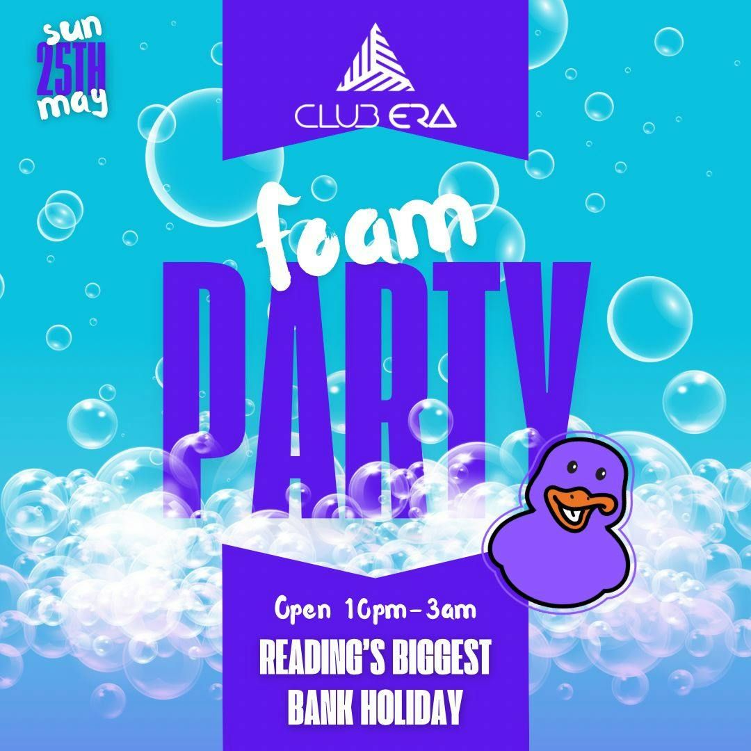 BANK HOLIDAY SUNDAY: FOAM PARTY