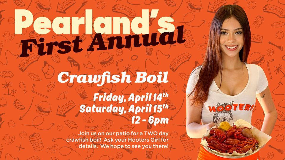 1st Annual Crawfish Boil , Hooters (Pearland, TX), 14 April 2023