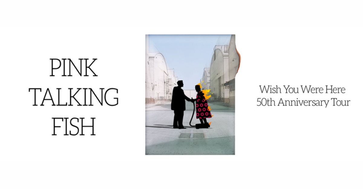 Pink Talking Fish: Wish You Were Here 50th Anniversary Tour at Musikfest Caf\u00e9