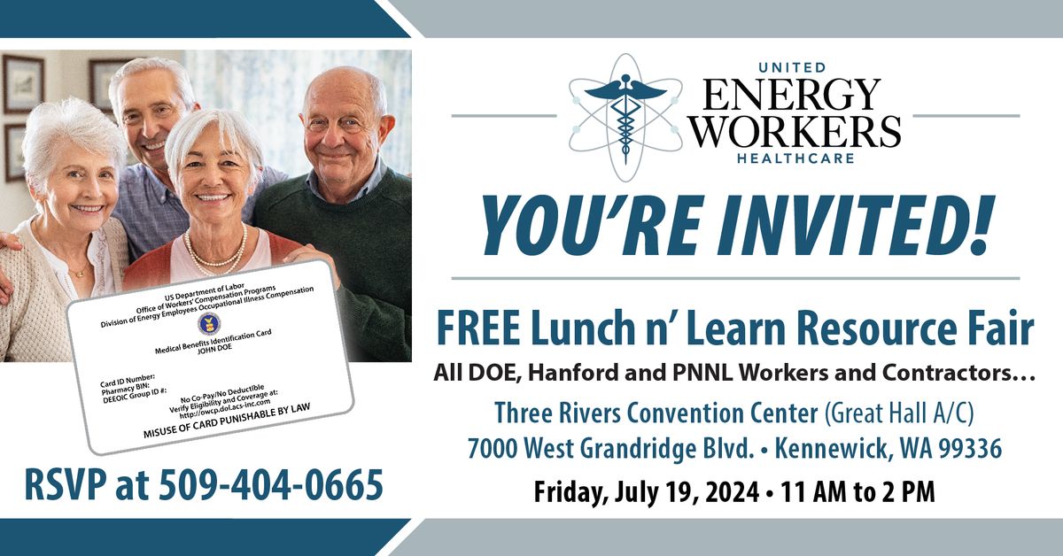 FREE Lunch n' Learn - EEOICPA Benefits for Hanford & PNNL Workers & Contractors
