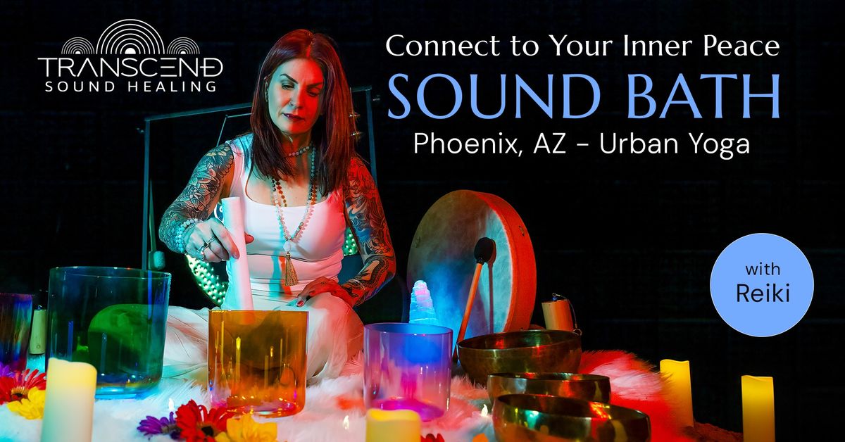 Sound Bath: Connect to Your Inner Peace | Phoenix