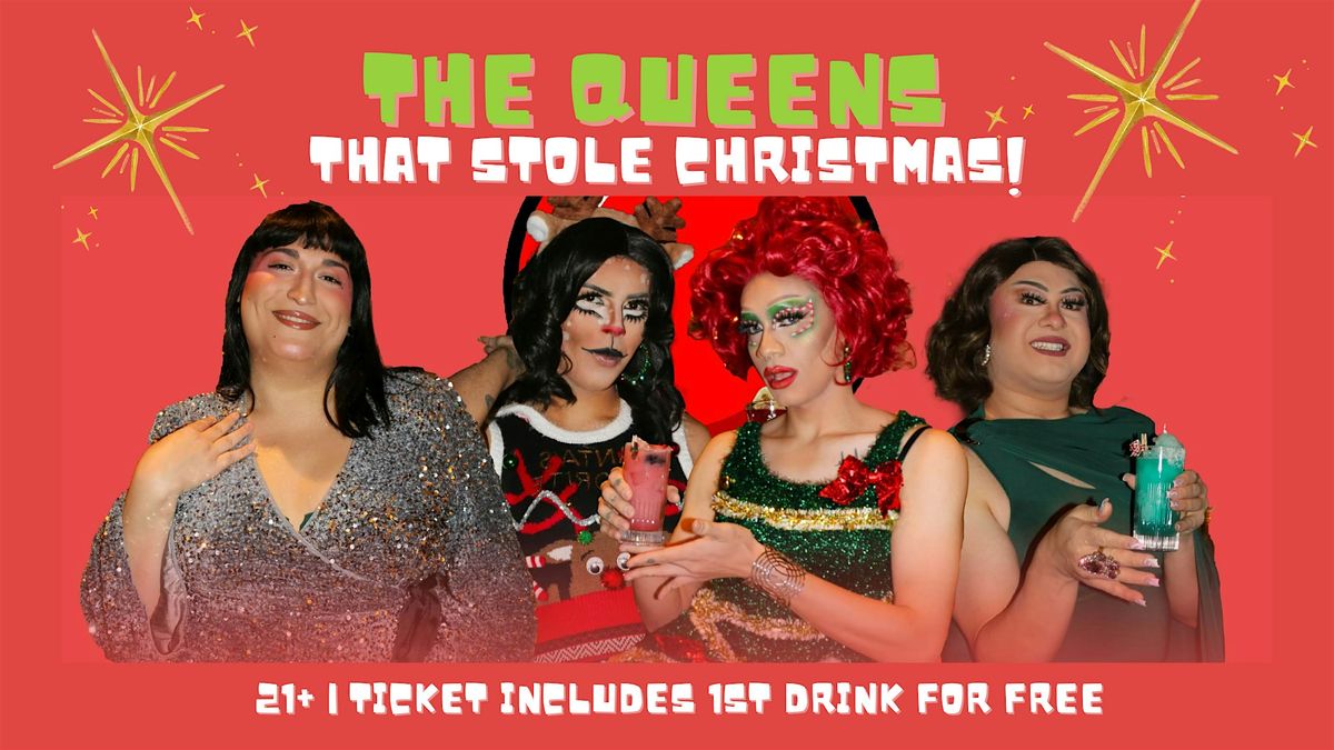 The Queens That Stole Christmas!