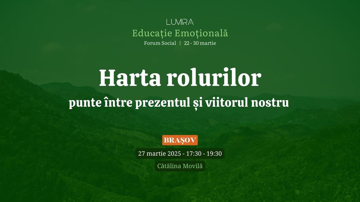 Harta Rolurilor - Punte \u00eentre Prezentul \u0219i Viitorul nostru 