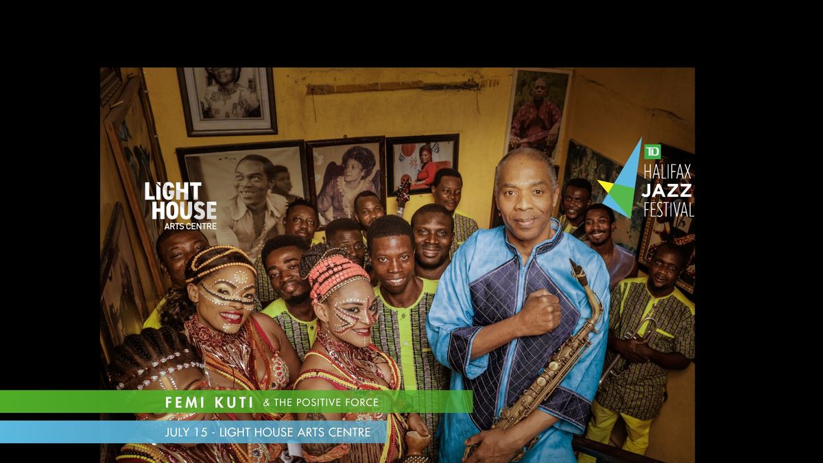 TD Halifax Jazz Festival - Femi Kuti & The Positive Force 