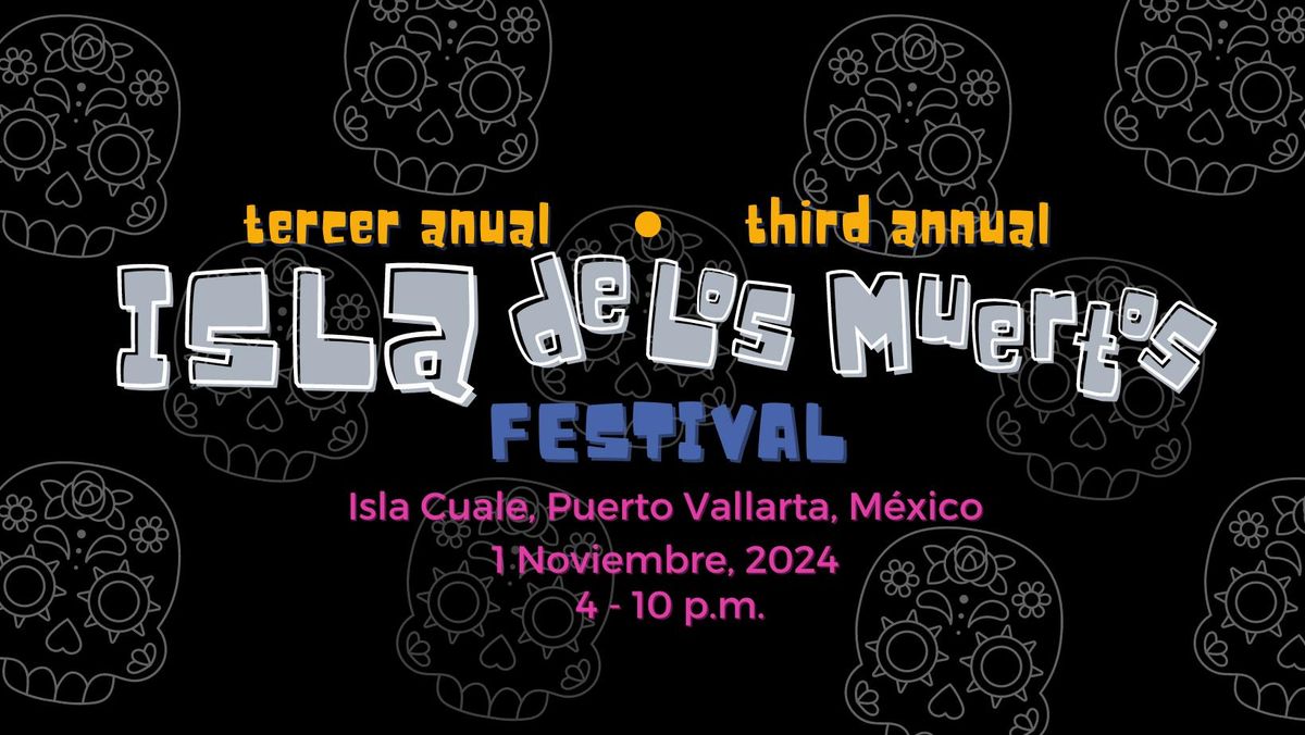 Isla de los Muertos Festival