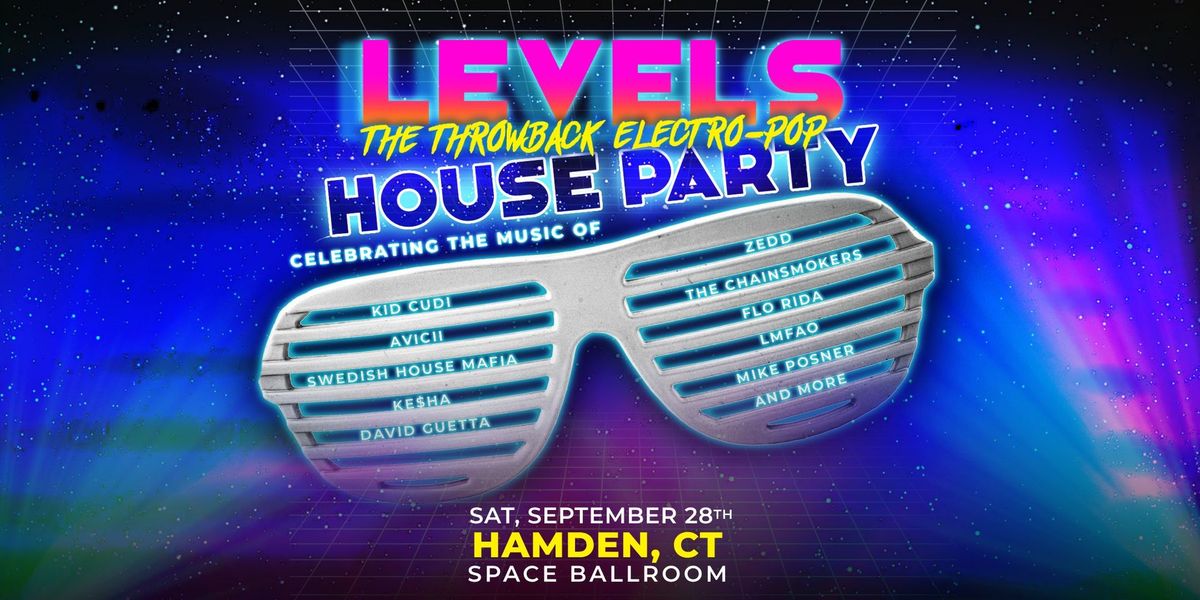 Levels House Party at Space Ballroom