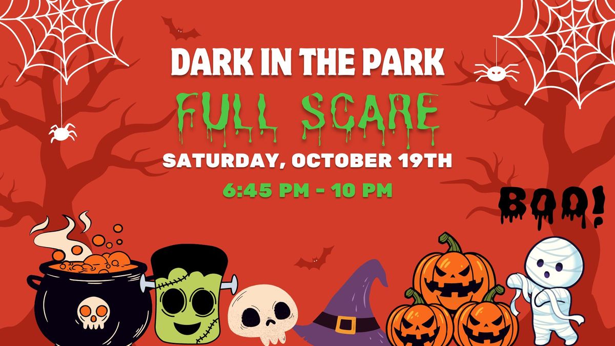 Dark in the Park - Full Scare