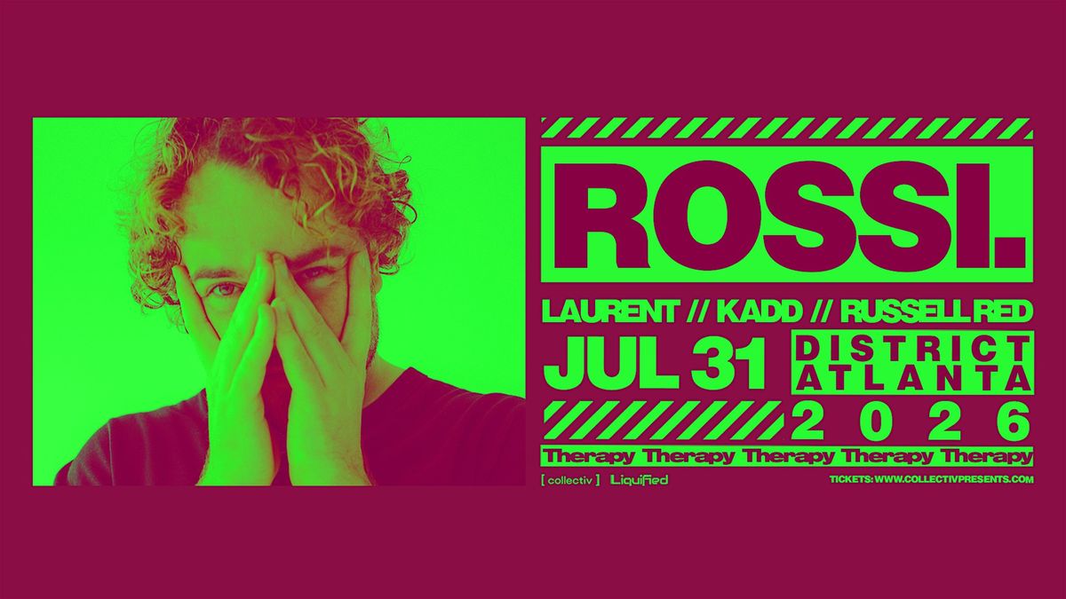 ROSSI. | Friday July 31st 2026  | District Atlanta