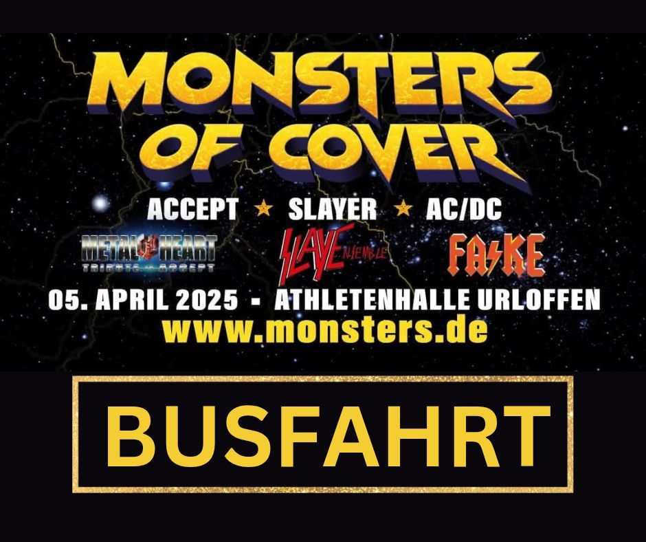 Busfahrt MONSTERS OF COVER URLOFFEN 