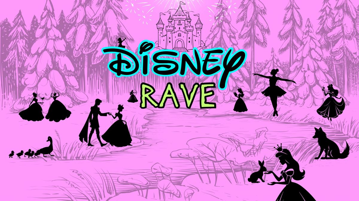 DISNEY RAVE