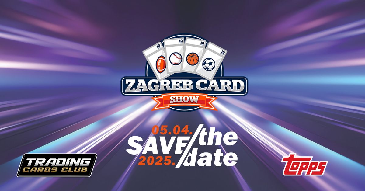 Zagreb Card Show \/ Powered by Topps 