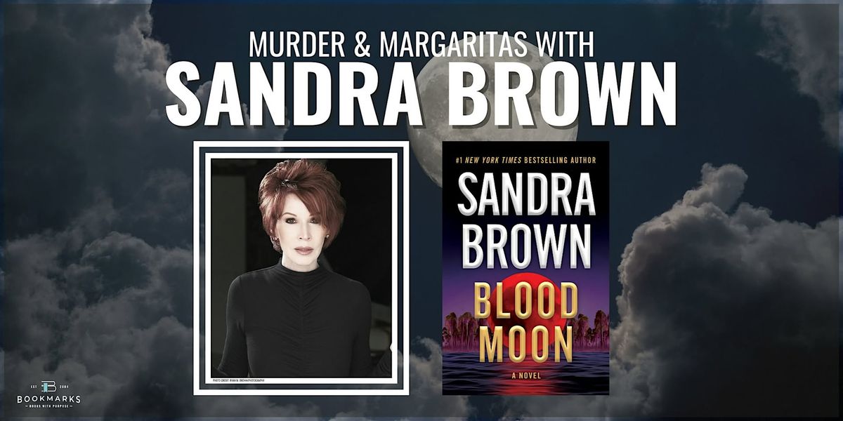 Murder & Margaritas with Sandra Brown