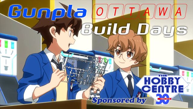 Gunpla Ottawa Build Day @ the Hobby Centre