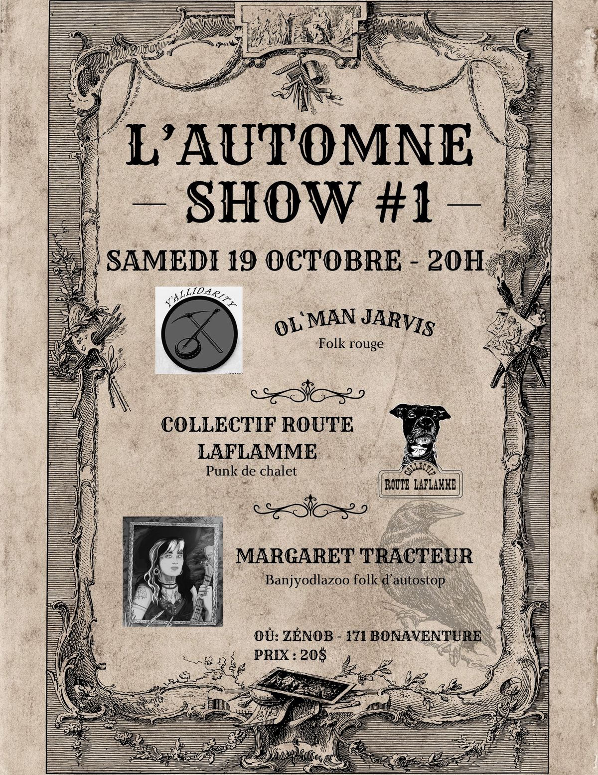 MARGARET TRACTEUR + COLLECTIF ROUTE LAFLAMME + OL'MAN JARVIS @ Z\u00e9nob = Automne Show #1