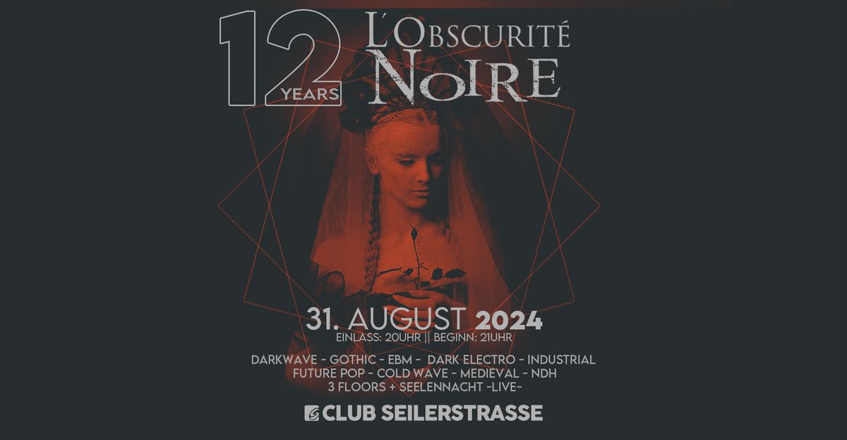 12 Years L' Obscurit\u00e9 Noire & Seelennacht *LIVE*