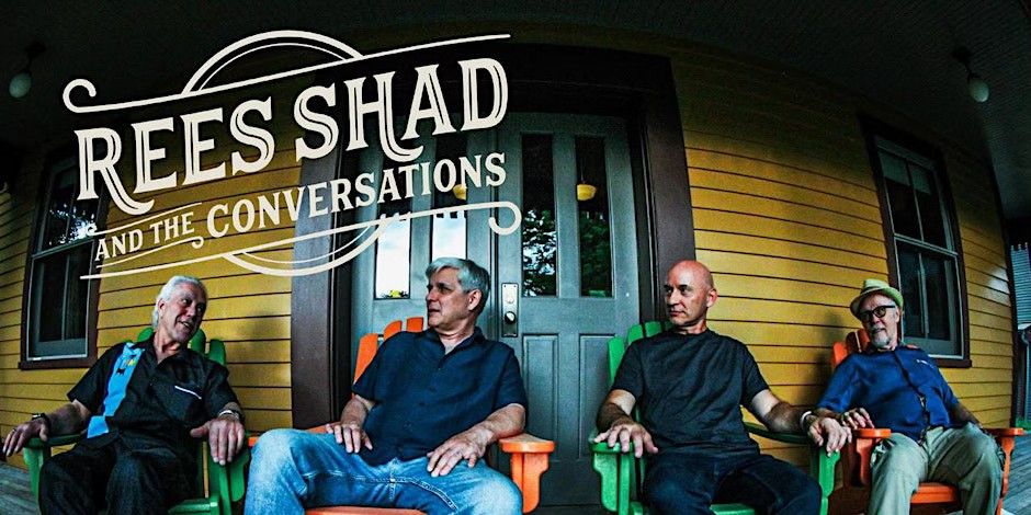 Rees Shad & The Conversations