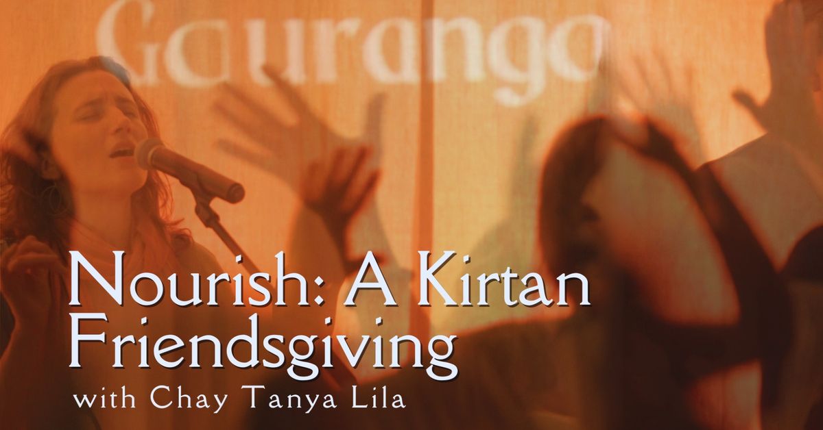 A Kirtan Friendsgiving: Joyful Song, Healing Mantras & A Plant-Based Feast