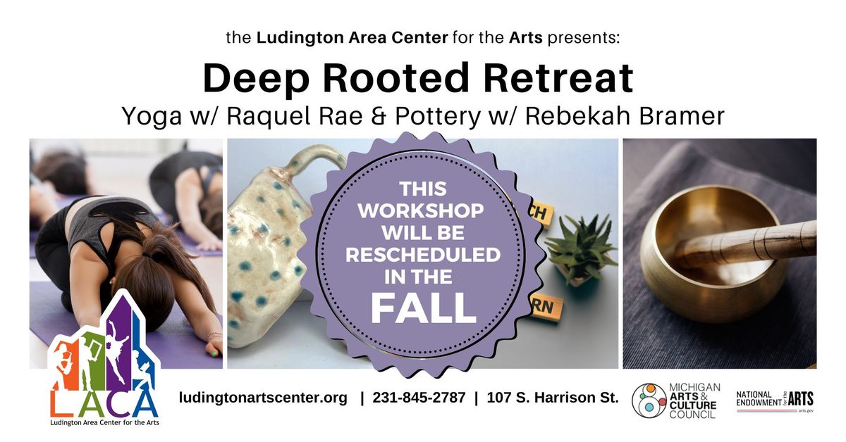 Deep Rooted: A Day Retreat of Yoga w\/ Raquel Rae & Pottery w\/ Rebekah Bramer