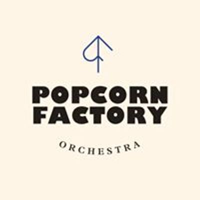 Popcorn Factory Orchestra