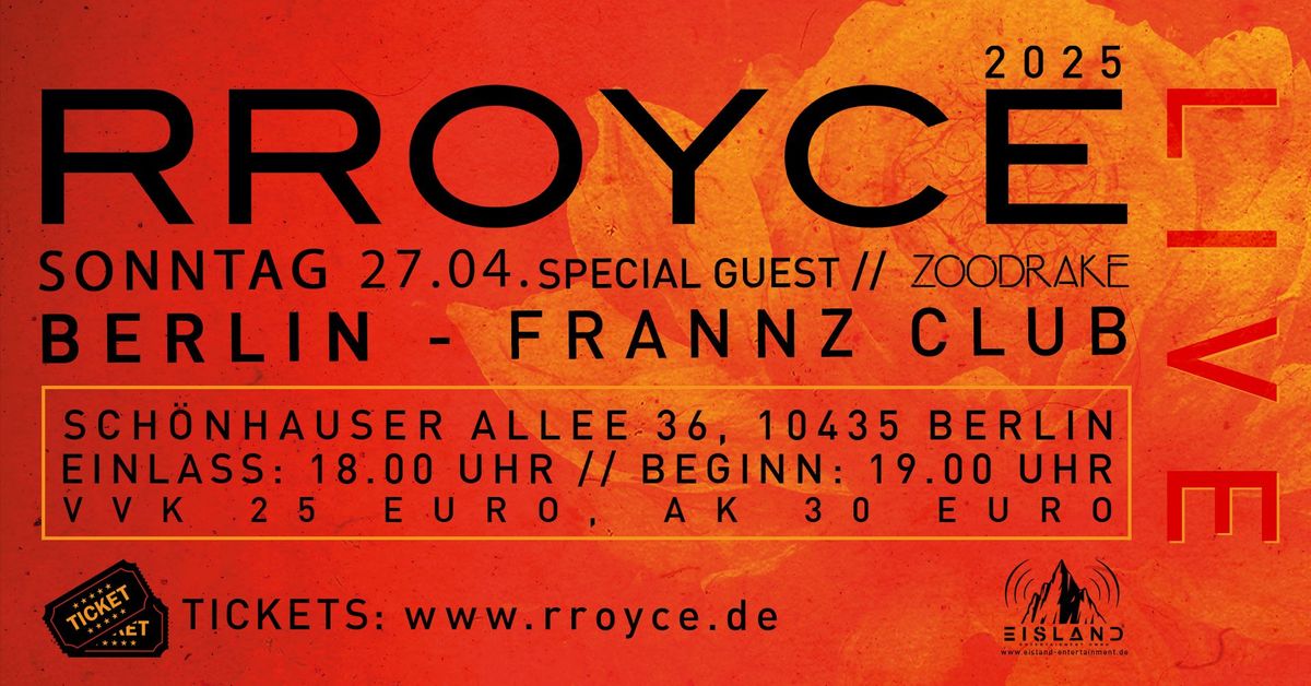 RROYCE \/\/ 27.04.25 \/\/ Frannz, Berlin