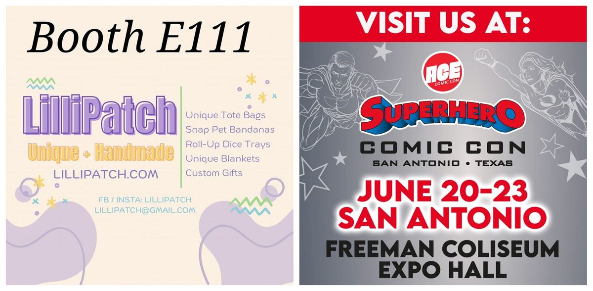 Party + Shop w\/ LilliPatch at Superhero Comic Con - Booth E111