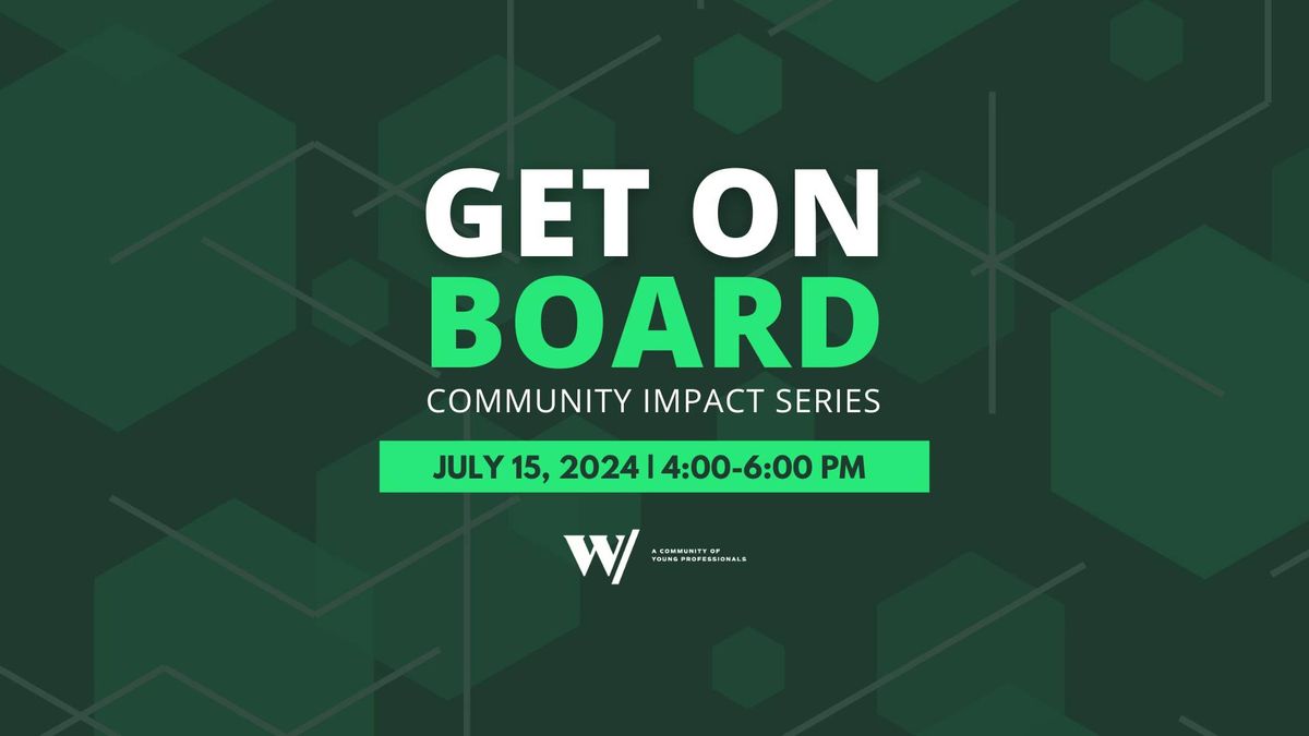 W Community Impact Series: Get on Board