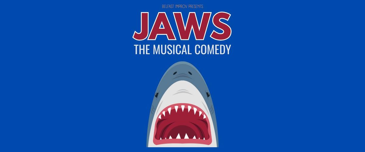 Jaws - The Musical Comedy (Belfast)