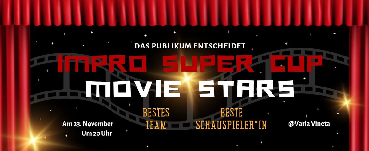 Impro Super Cup - Movie Stars Edition