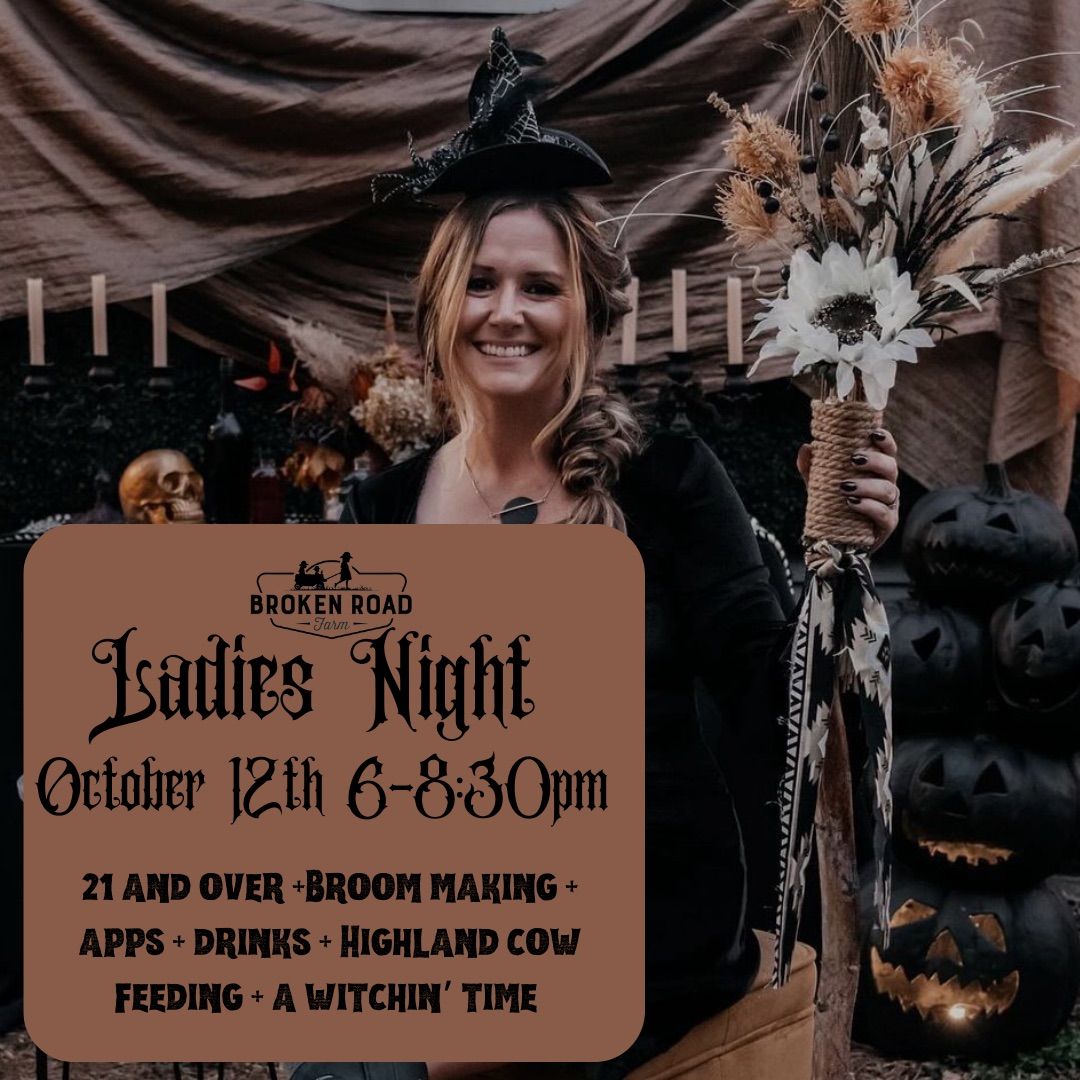 Ladies Night! Broom making- Limited tickets