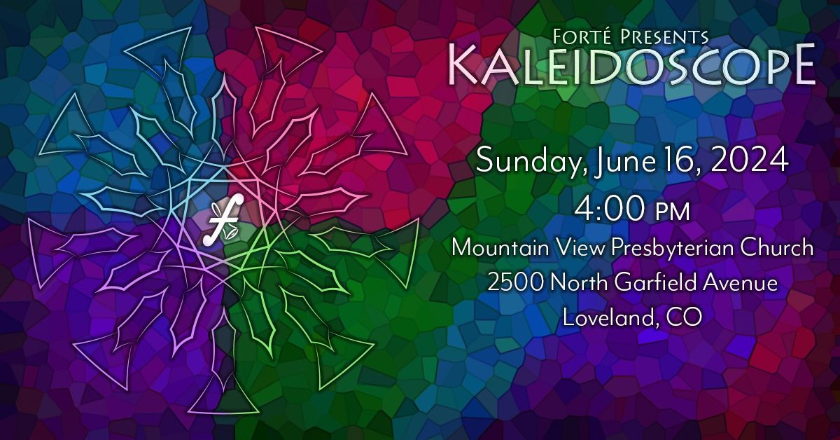 Fort\u00e9 presents "Kaleidoscope" \u2013 Loveland, CO