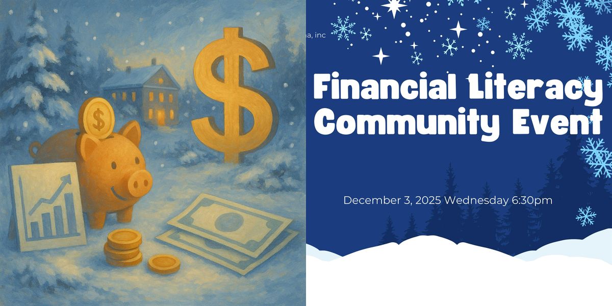 DEC3, WED, Empowering Financial Literacy Community Networking & Event