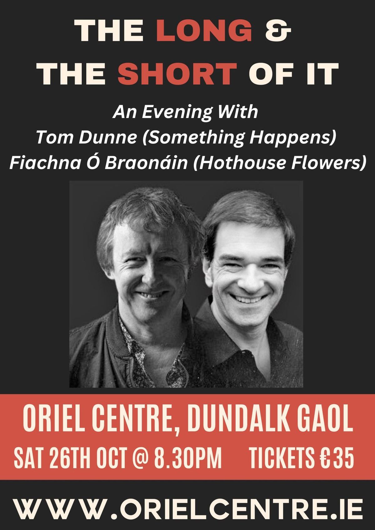 The Long and The Short Of It - An Evening with Tom Dunne (Something Happens) And Fiachna O\u2019Braonain 