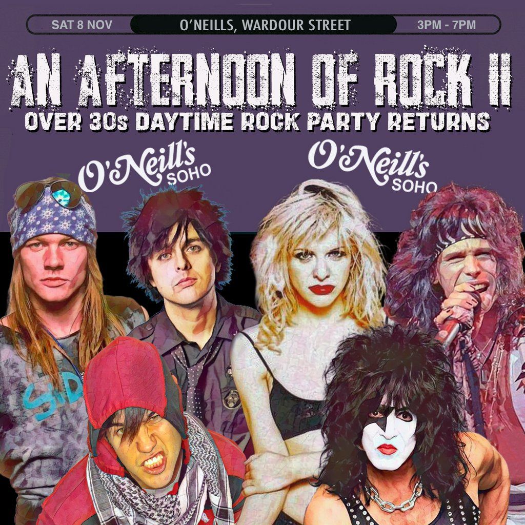 An Afternoon of Rock II: LONDON (Over 30s Rock\/Metal) 3pm-7pm