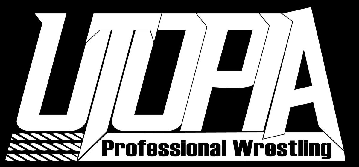 Utopia Pro Wrestling - Day One