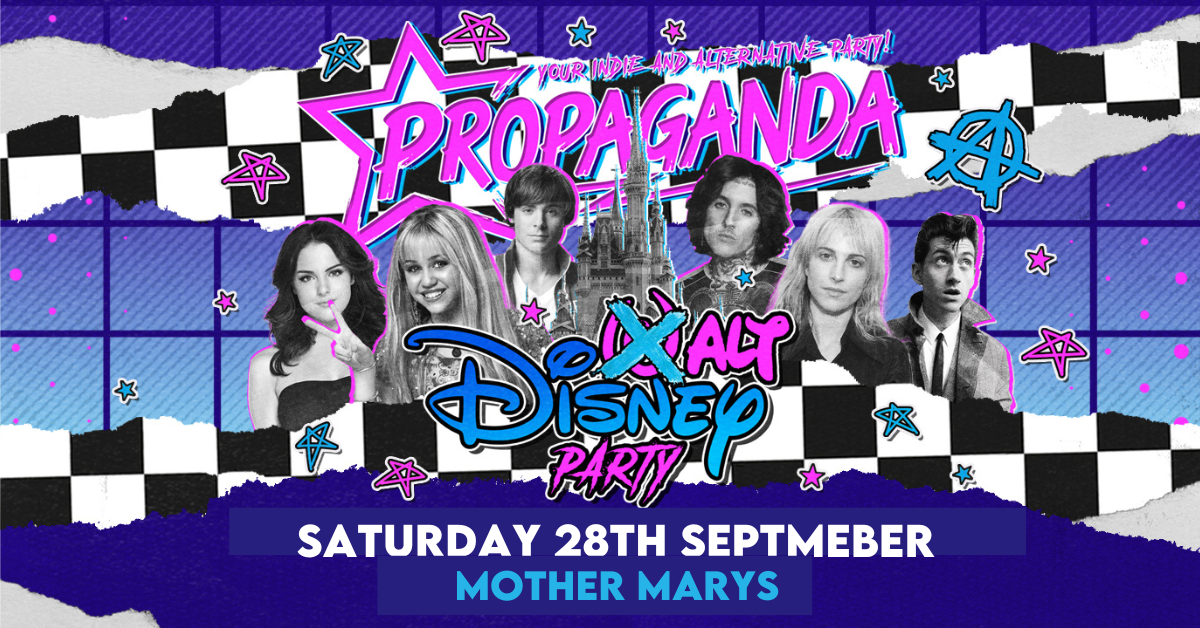 Propaganda Manchester - Alt Disney Party at Mother Marys!