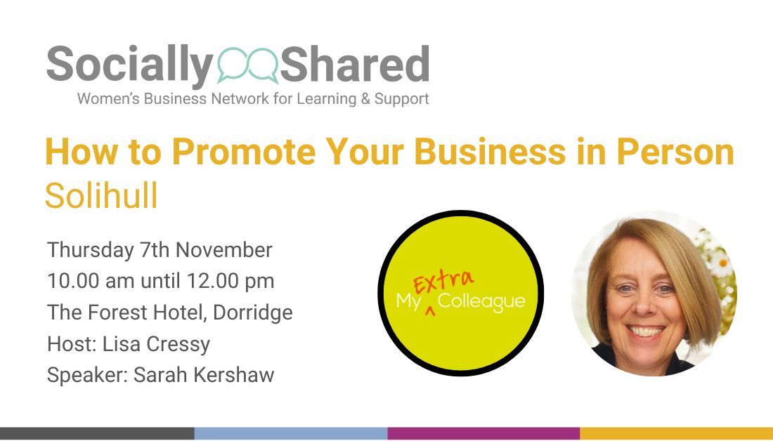 Socially Shared Solihull - How to Promote Your Business in Person