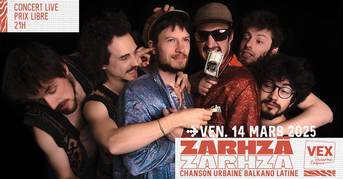 Zarhz\u00e4 au Vacarme Exquis - Concert live - Chanson Urbaine Balkano Latine