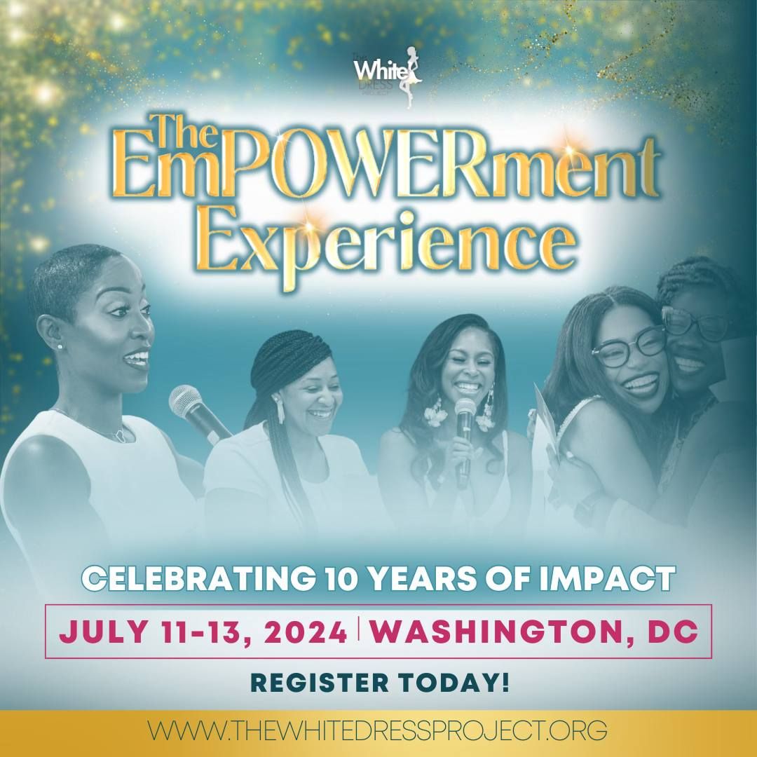 The White Dress Project Presents: The EmPOWERment Experience