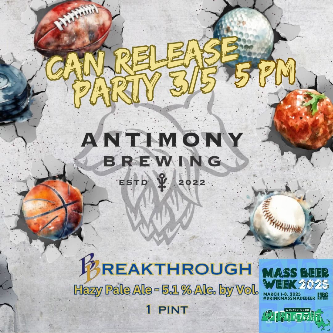 Collab Can Release Party - Antimony Brewing Breakthrough Hazy Pale Ale