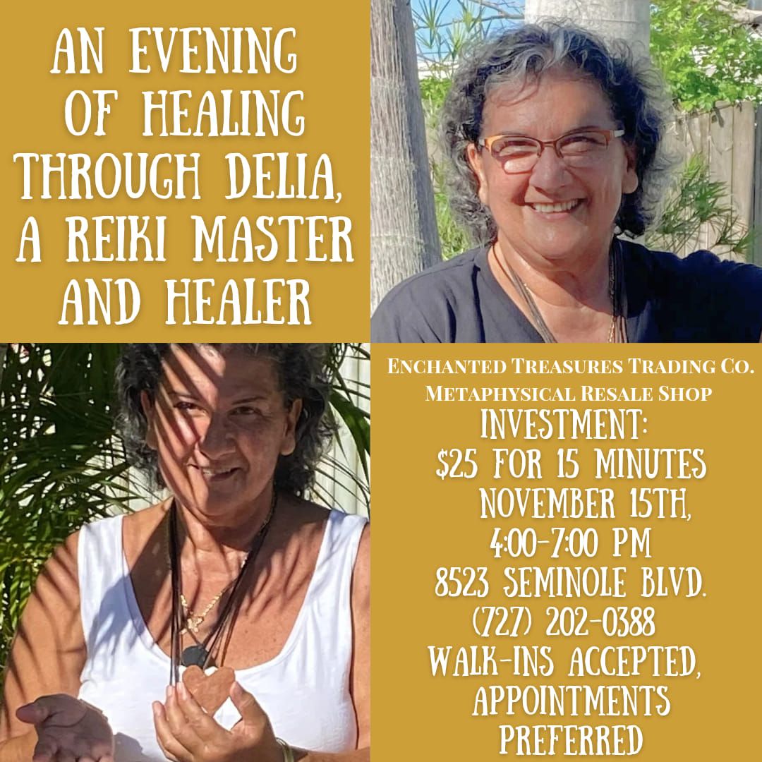 An Evening of Healing through Delia, A Reiki Master and healer 